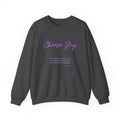 Crewneck Sweatshirt - "Choose Joy" Inspirational Script Pullover