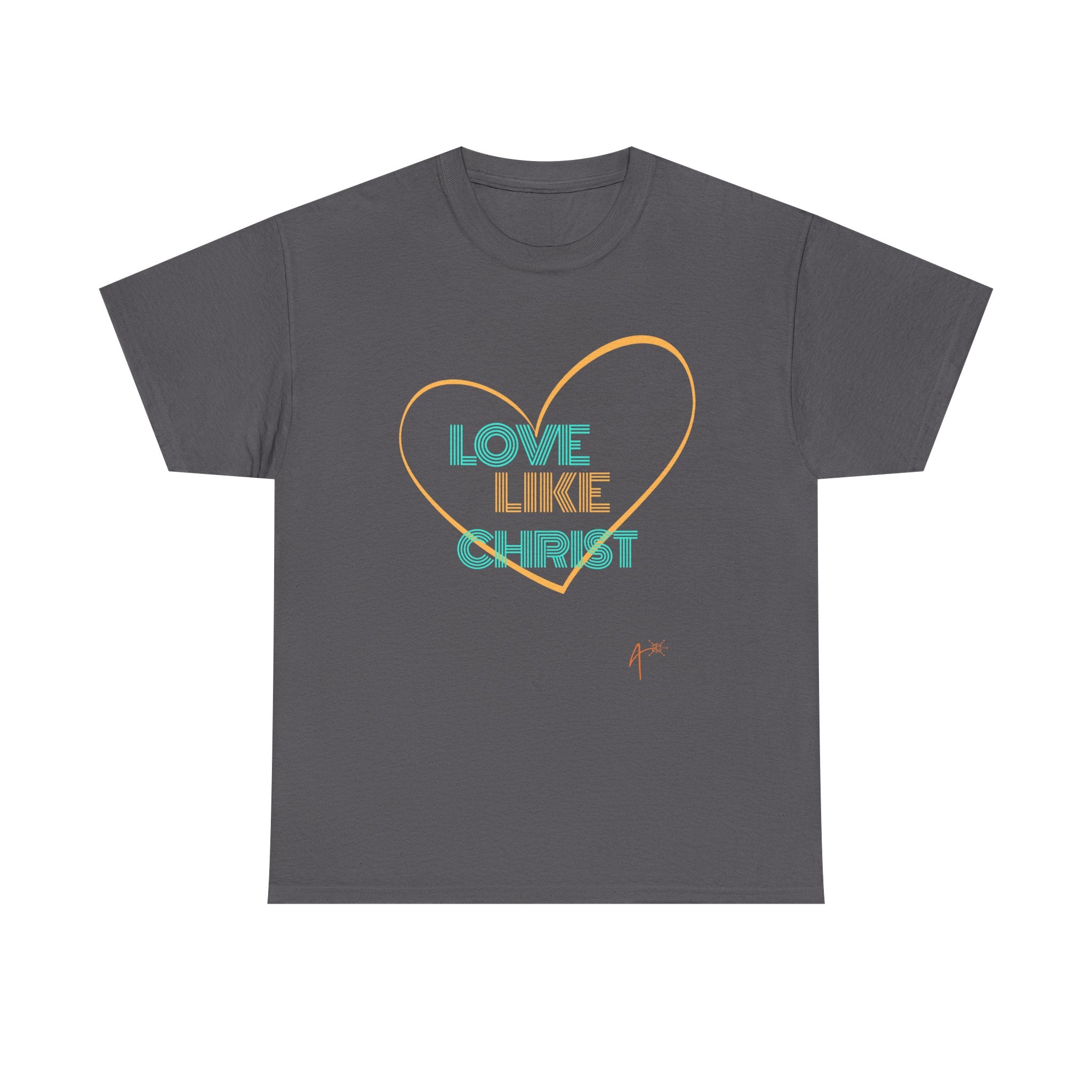 T-Shirt — "Love Like Christ" Heart Christian Tee