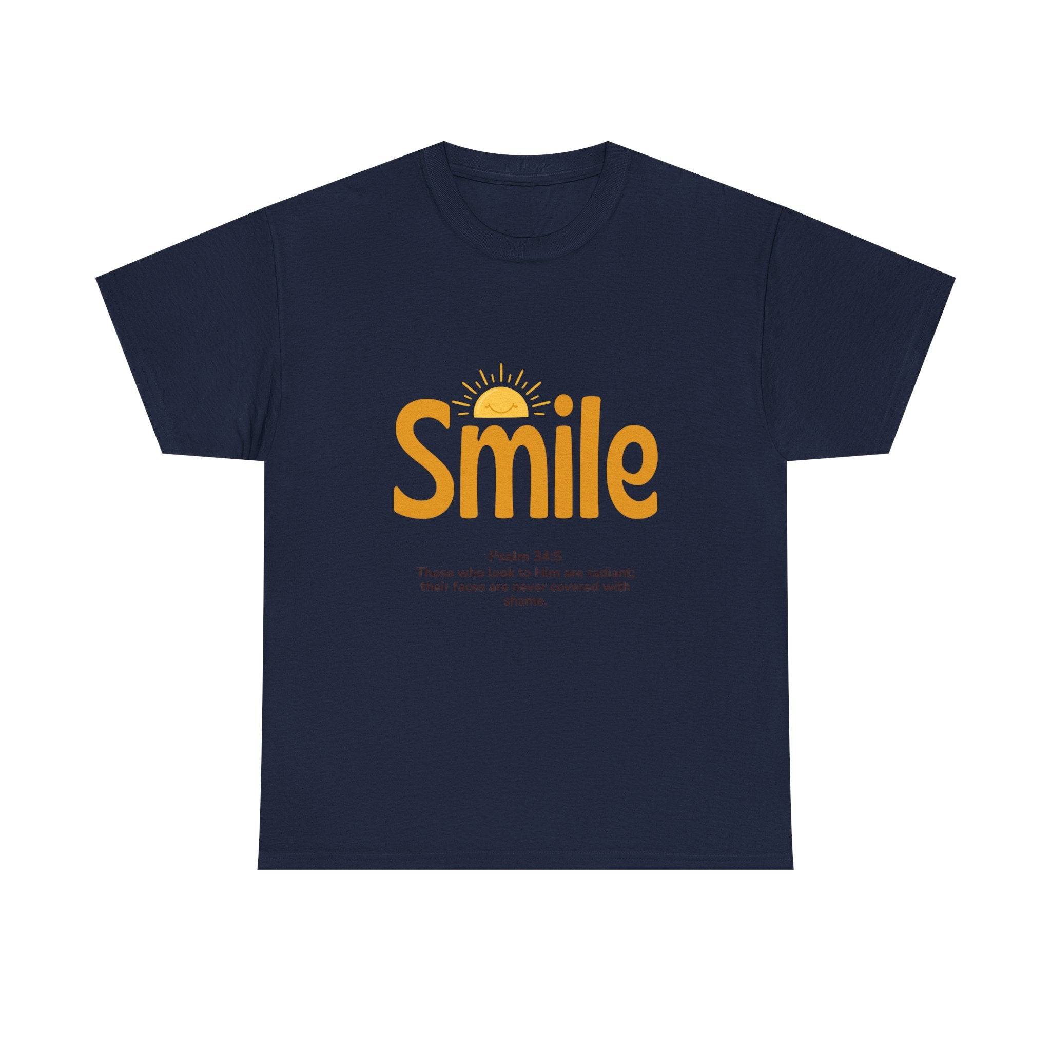 Smile T-Shirt — Sunshine Typography with Psalm 34:5 Inspirational Tee