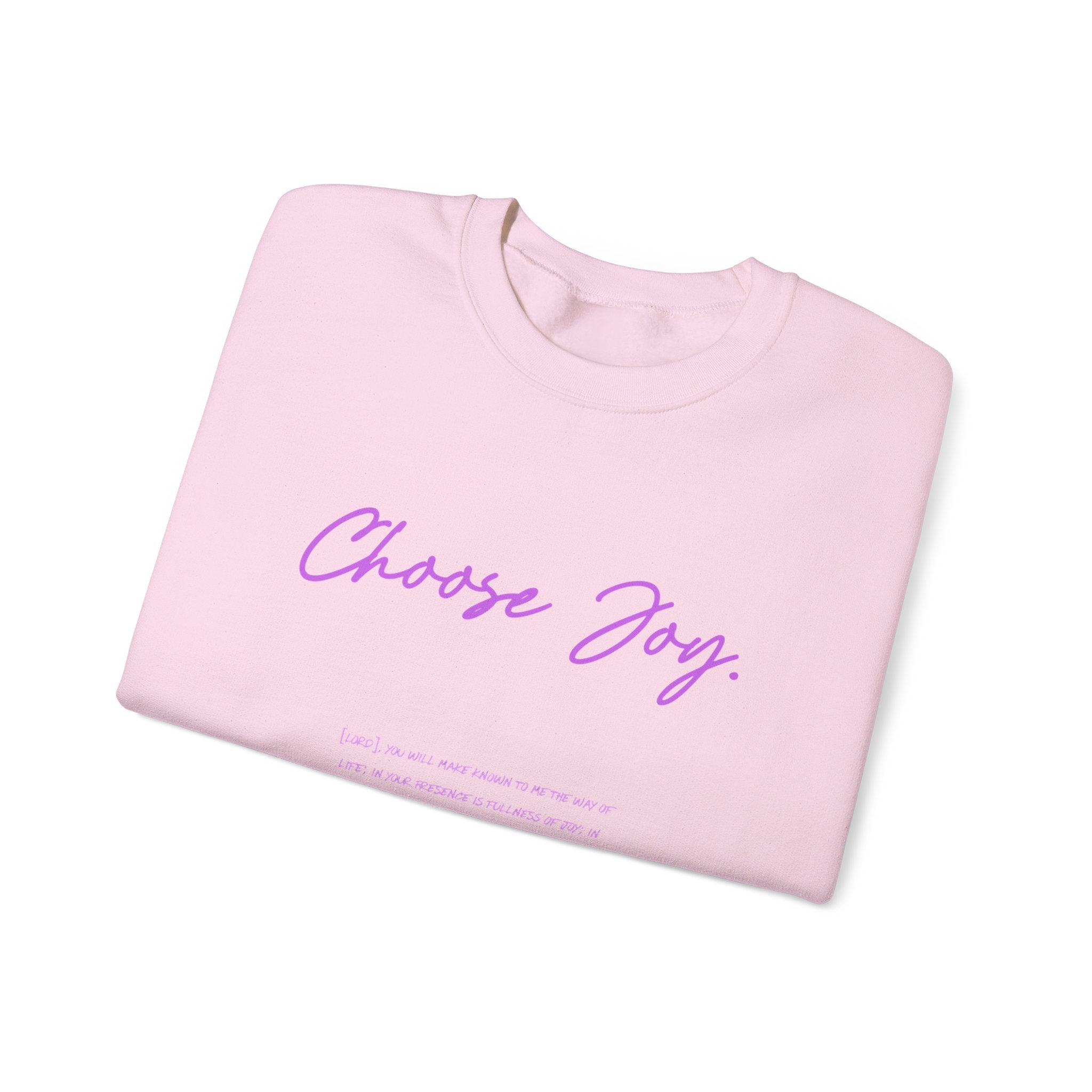 Crewneck Sweatshirt - "Choose Joy" Inspirational Script Pullover