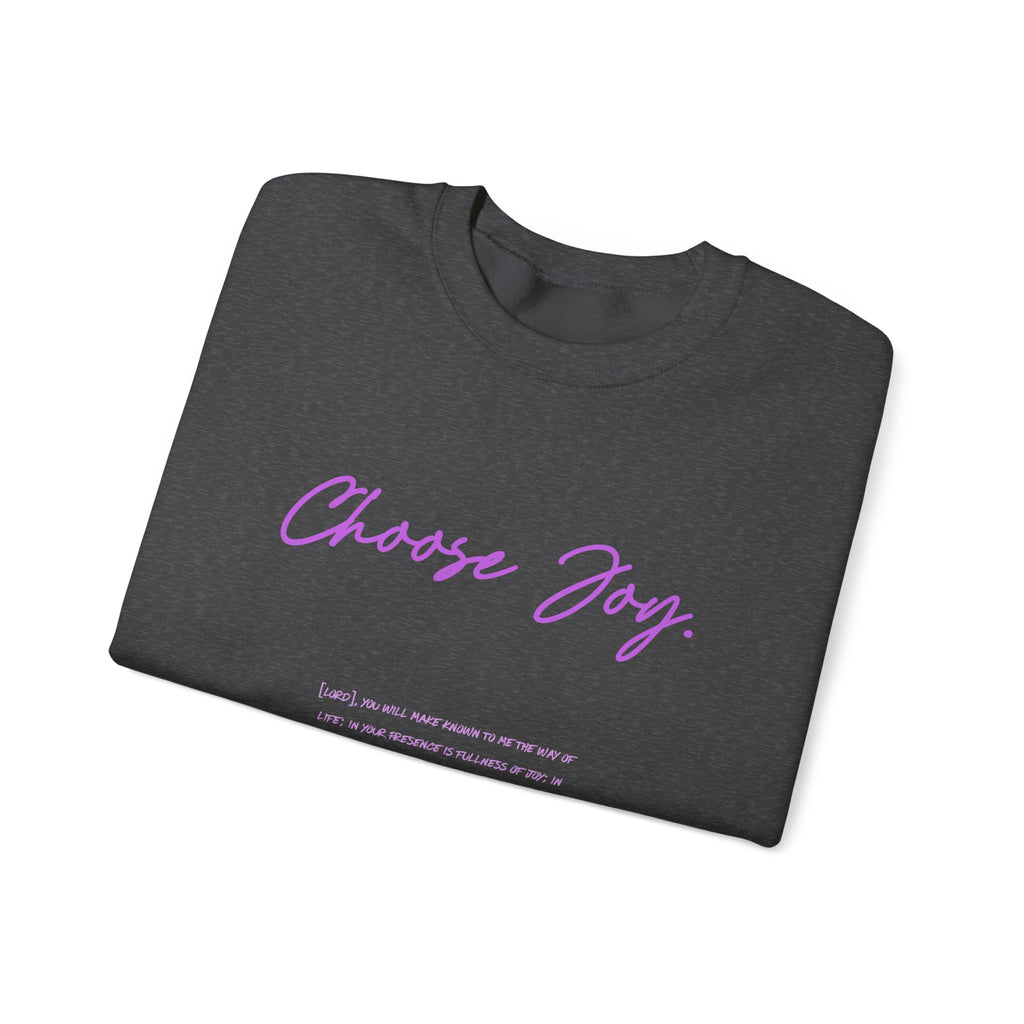 Crewneck Sweatshirt - "Choose Joy" Inspirational Script Pullover