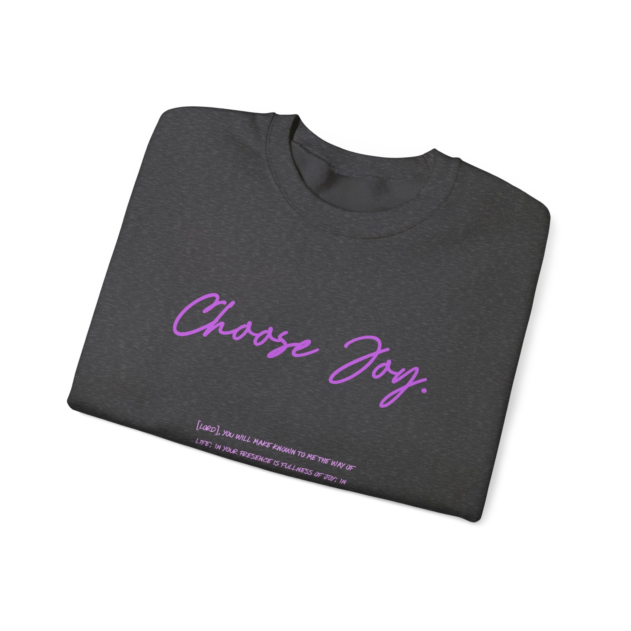 Crewneck Sweatshirt - "Choose Joy" Inspirational Script Pullover