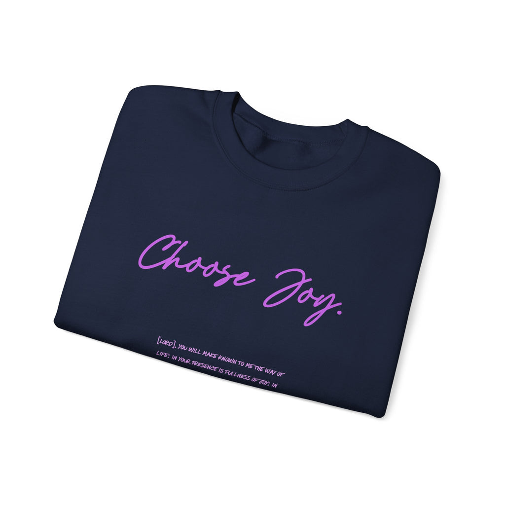 Crewneck Sweatshirt - "Choose Joy" Inspirational Script Pullover