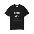 Choose Joy T-Shirt — Inspirational Graphic Tee