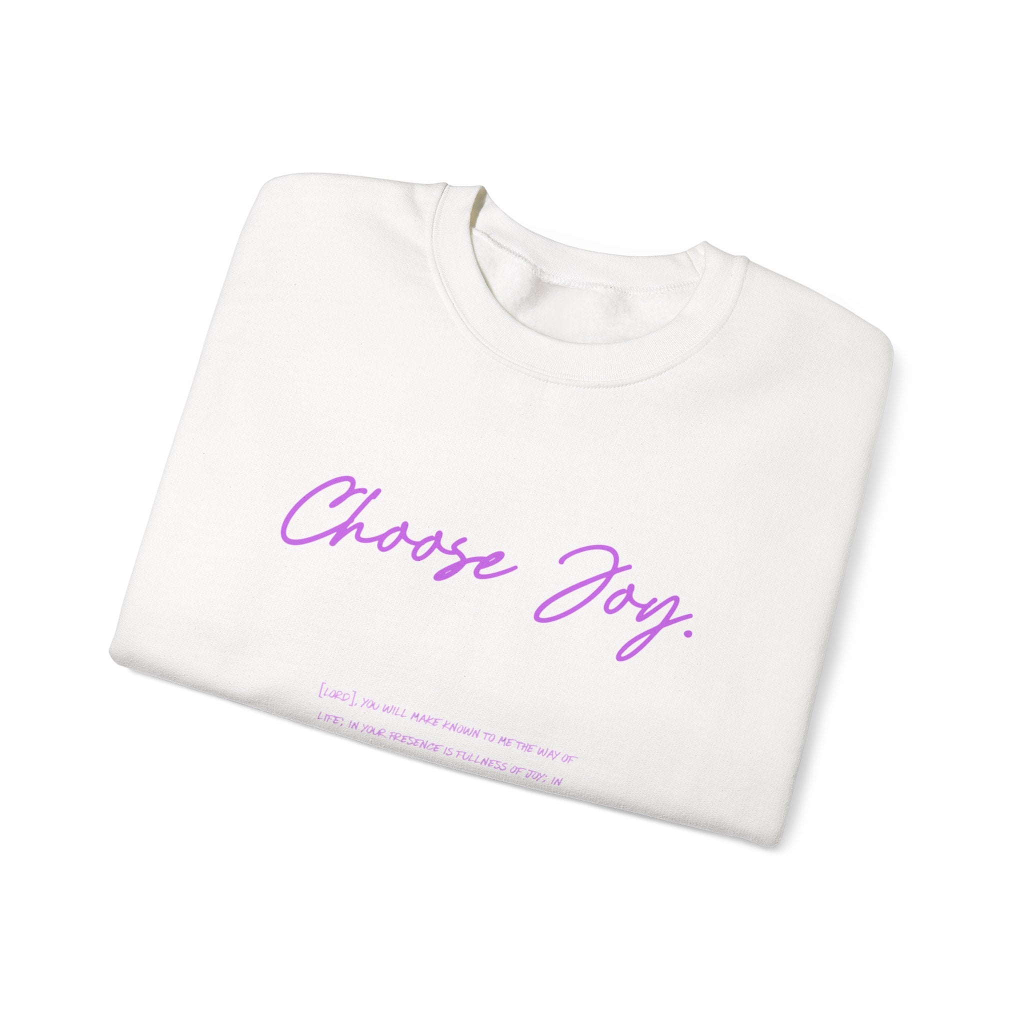 Crewneck Sweatshirt - "Choose Joy" Inspirational Script Pullover