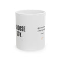 Choose Joy Ceramic Mug — Inspirational Coffee Cup (11oz & 15oz)
