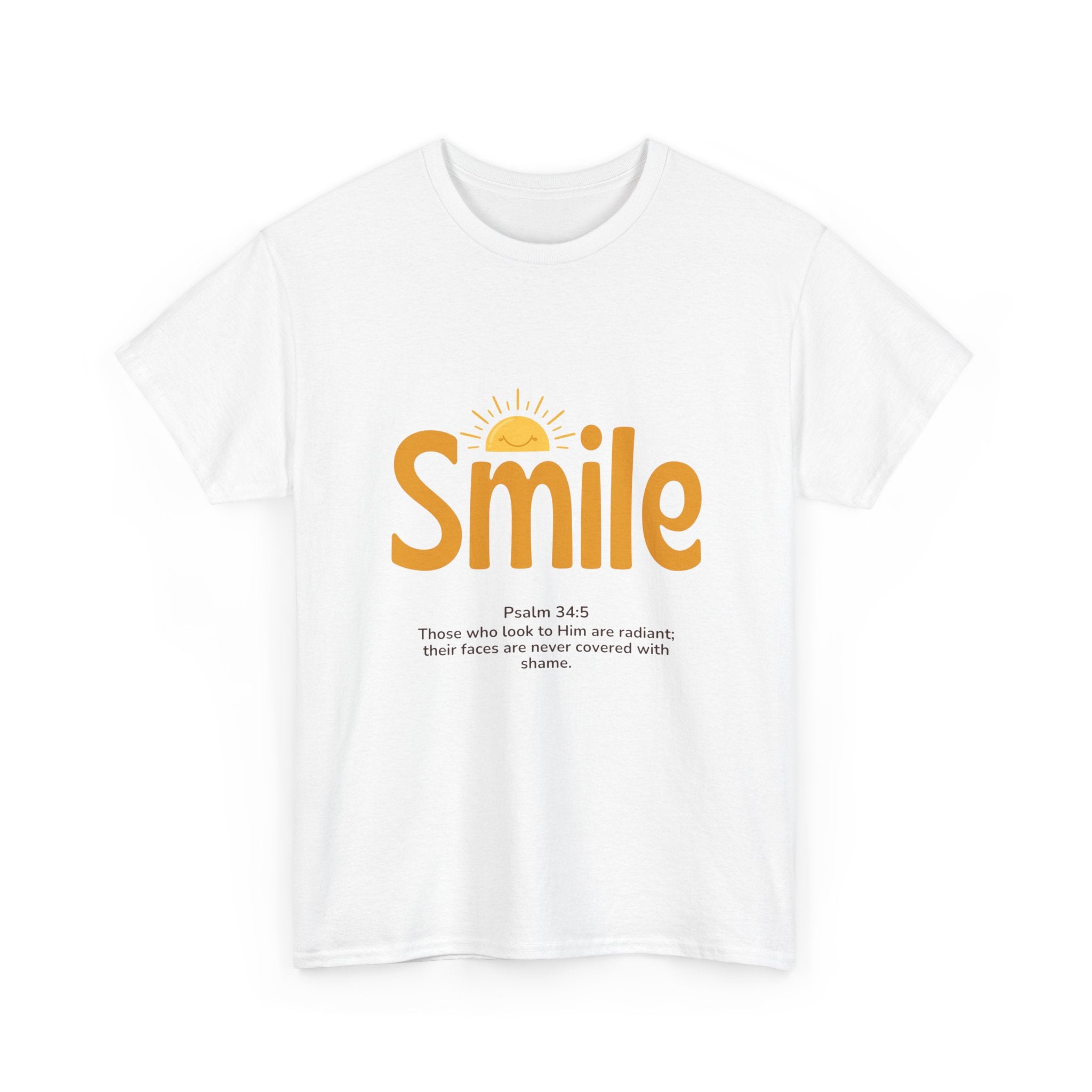 Smile T-Shirt — Sunshine Typography with Psalm 34:5 Inspirational Tee