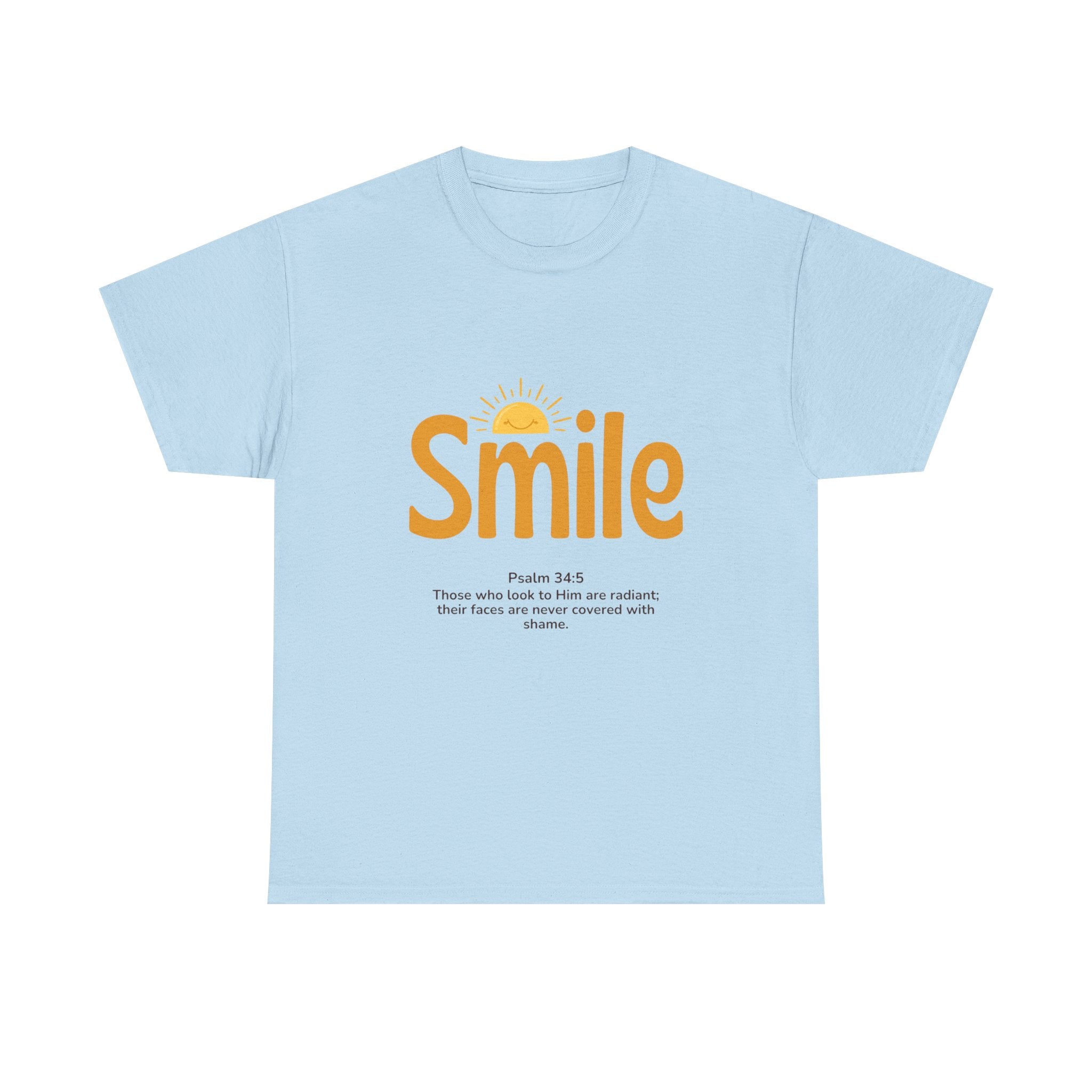 Smile T-Shirt — Sunshine Typography with Psalm 34:5 Inspirational Tee