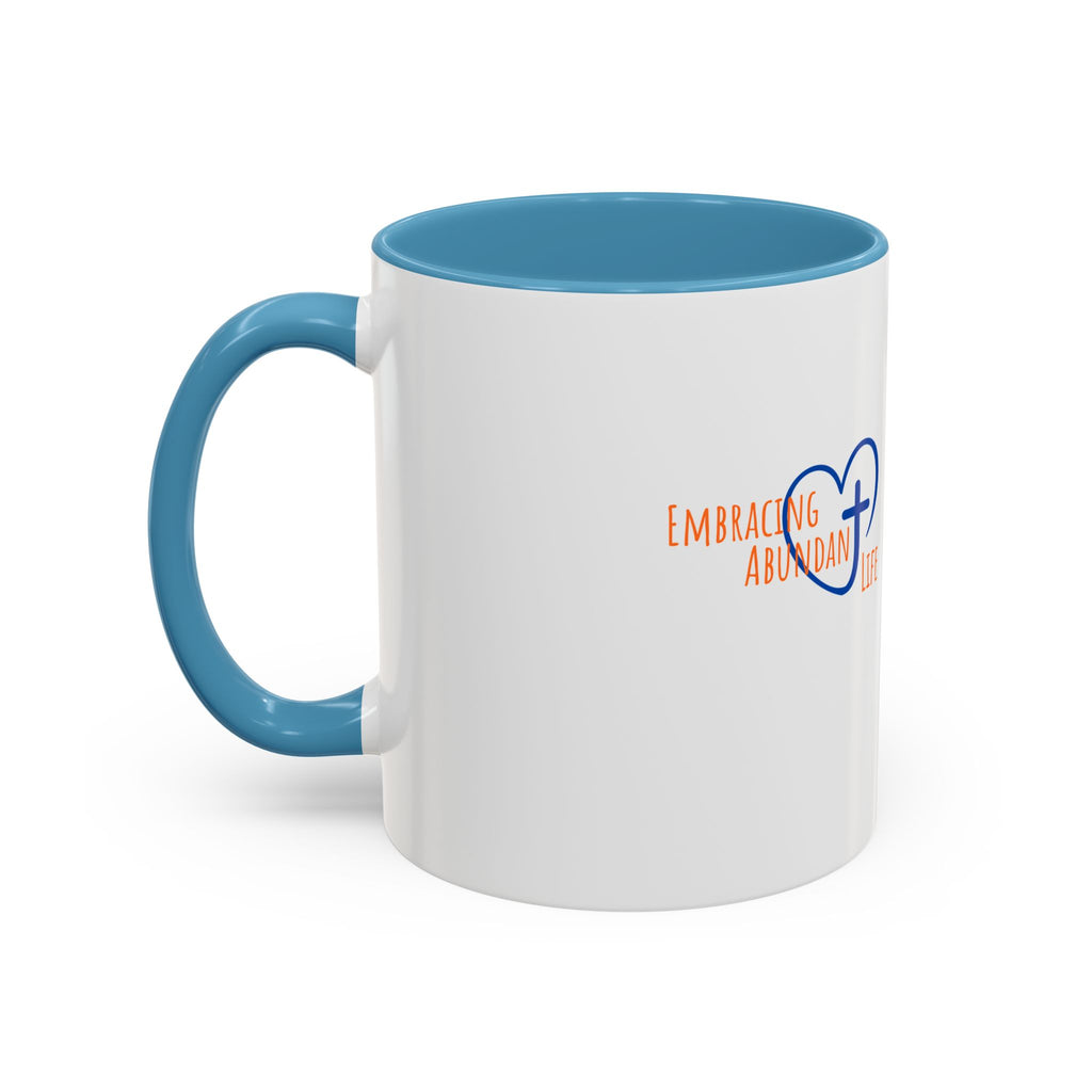Christian Faith Coffee Mug — 'Embracing Abundant Life' Accent 11/15oz Inspirational Scripture Gift