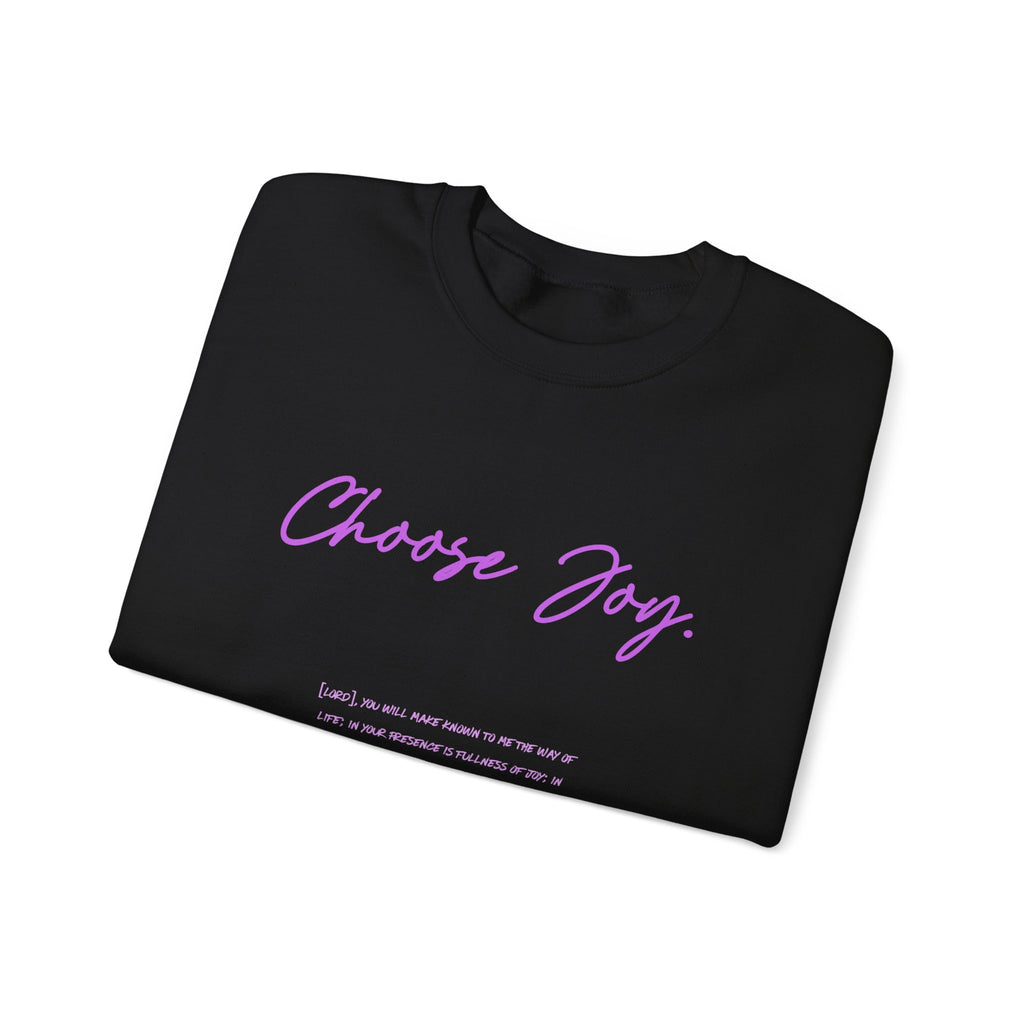 Crewneck Sweatshirt - "Choose Joy" Inspirational Script Pullover